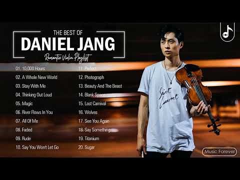 Daniel Jang Greatest Hits Playlist 2021 - Daniel Jang Best Violin Cover Songs Collection