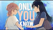 Only You Know: Bloom Into You