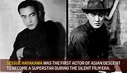 Sessue Hayakawa - Hollywood's first Asian American superstar