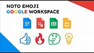 Noto Emoji Font For Google Docs, Drawings, Sheets, and Slides