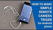 How to make simple selfie camera trigger for Android smartphone