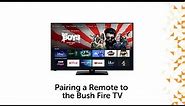 Pairing a Remote to the Bush Fire TV