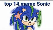 Top 14 meme Sonic the hedgheog