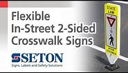 How to Use Flexible In-Street 2-Sided Pedestrian Crosswalk Signs | Seton Video