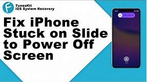 How to Fix iPhone Stuck on Slide to Power Off Screen