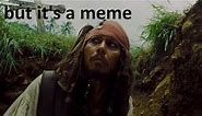 Pirates of the Caribbean Dead Man's Chest but it's a meme