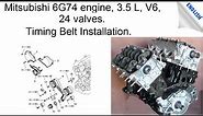 Timing Belt Installation, Mitsubishi 6G7 Engine, 24 valve, V6. 3.5 L