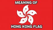 Meaning of Hong Kong Flag