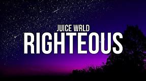 Juice WRLD - Righteous (Lyrics)