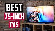Best 75-Inch TVs in 2020 [Top 5 Picks]