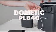 DOMETIC | How to Operate Your PLB40 Portable Battery