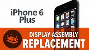 iPhone 6 Plus Screen Replacement - How To!