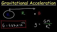 Gravitational Acceleration Physics Problems, Formula & Equations