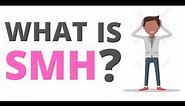 What is SMH? Full form | Meaning | Definition | Why people use SMH in Text | Social Media | Phrase