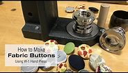 How to Make a Fabric Covered Button Using W-1 Hand Press