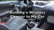 DIY - How to Build a Wireless Charger For Your Car