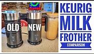 Keurig Milk Frother Comparison New Vs Old