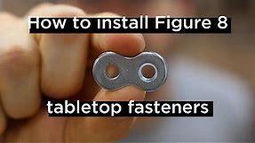 How to Install Figure 8 Tabletop Fasteners // Quick & Easy Woodworking Tutorial