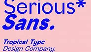 Serious Sans - Modern Typeface, a Sans Serif Font by Tropical Type