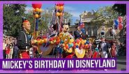 Mickey’s 90th Birthday Celebration in Disneyland - 2018