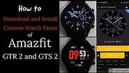 Amazfit GTR 2 and GTS 2 Custom Watch Faces: How to Download and install by Notify Amazfit & Zepp App