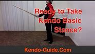 How to Take Kendo Basic Stance (Chūdan no Kamae) in Detail - Kendo Guide for Complete Beginners