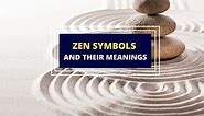 Zen Symbols Explained: A Path to Eastern Wisdom