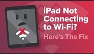 iPad Not Connecting To WiFi? Here's The Real Fix.