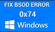 How to Fix BSOD Bad System Config Info 0x00000074