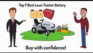 Top 7 Best Lawn Tractor Battery Review | Are Lawn Mower Batteries Standard or AGM?
