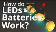 How do LEDs & Batteries Work?