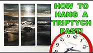 How To Hang A Triptych FAST and EASY
