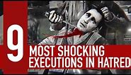 9 most shocking executions in HATRED