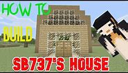 Minecraft - How To Build SB737's House - Part 1 - Easy Minecraft Tutorial