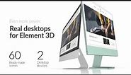 Real desktops for Element 3D