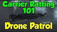 Carrier Ratting 101 - Drone Patrol - EVE Online