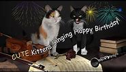 CUTE Kittens Singing Happy Birthday