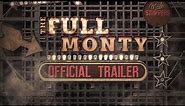 The Full Monty Musical Trailer - A Hilarious Extravaganza on Stage
