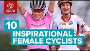 Top 10 Inspirational Female Cyclists You Should Know About