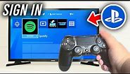 How To Sign Into Playstation Network On PS4 - Full Guide