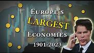 Europe's LARGEST Economies (1901-2023)