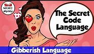 How To Speak Gibberish -Secret Language || The Secret Code Language For Friends | ‎@Secret Bhasha 