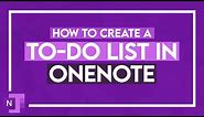 How to Create a To Do List in OneNote - OneNote Tutorial