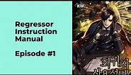 Regressor Instruction Manual Episode 1 chapter 1 - 10