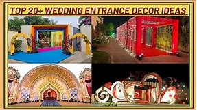 top 20+ wedding entrance decor ideas | wedding entry gate decor ideas |wedding ceremony welcome gate