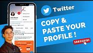 How to Copy and Paste your Twitter Link !