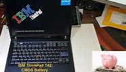Replacing CMOS Battery for an IBM Thinkpad T42