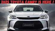 ALL NEW 2025 Toyota Camry Official Reveal : FIRST LOOK !