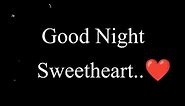 Good Night Sweetheart | Good Night Messages | Goodnight Wishes / Good Night My Love