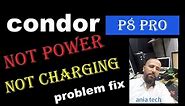CONDOR P8 PRO NOT POWER PROBLEM FIX P8 PRO اصلاح عدم اقلاع هاتف كوندور